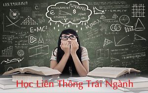 Điều cần biết về chương trình học liên thông trái ngành